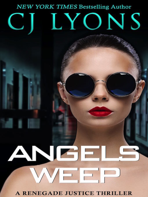 Title details for Angels Weep by C. J. Lyons - Available